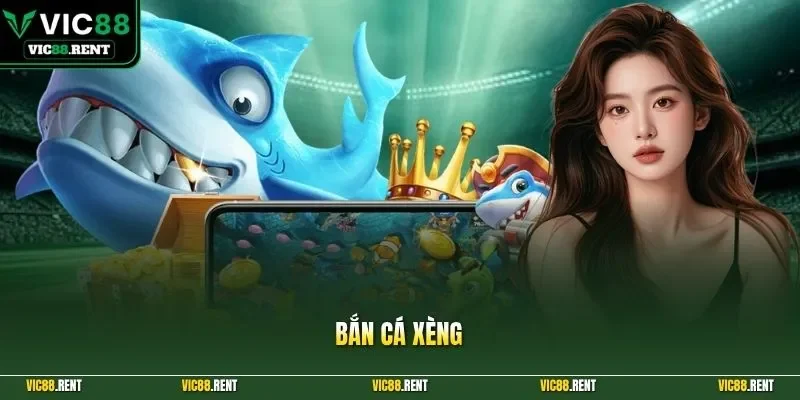Bắn cá xèng